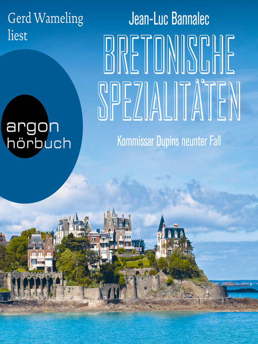 Title details for Bretonische Spezialitäten--Kommissar Dupin ermittelt, Band 9 by Jean-Luc Bannalec - Available